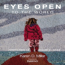 Eyes Open To The World by Karen D. Miller
