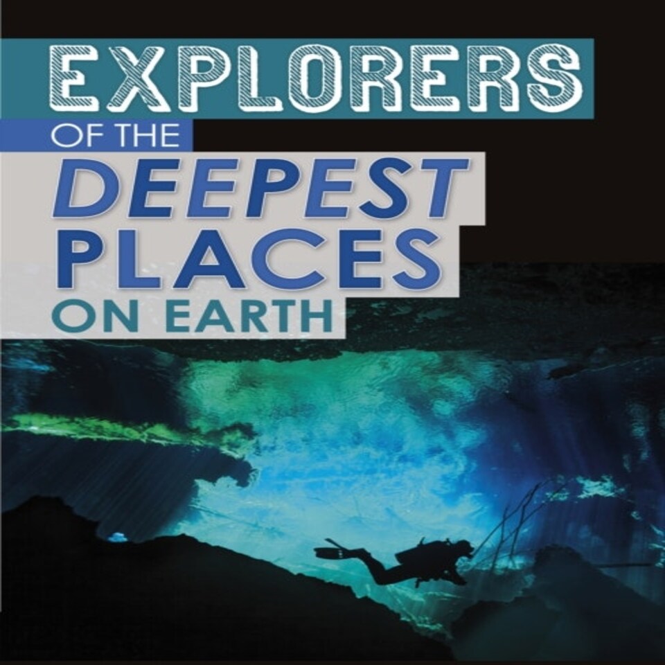 Explorers Of The Deepest Places On