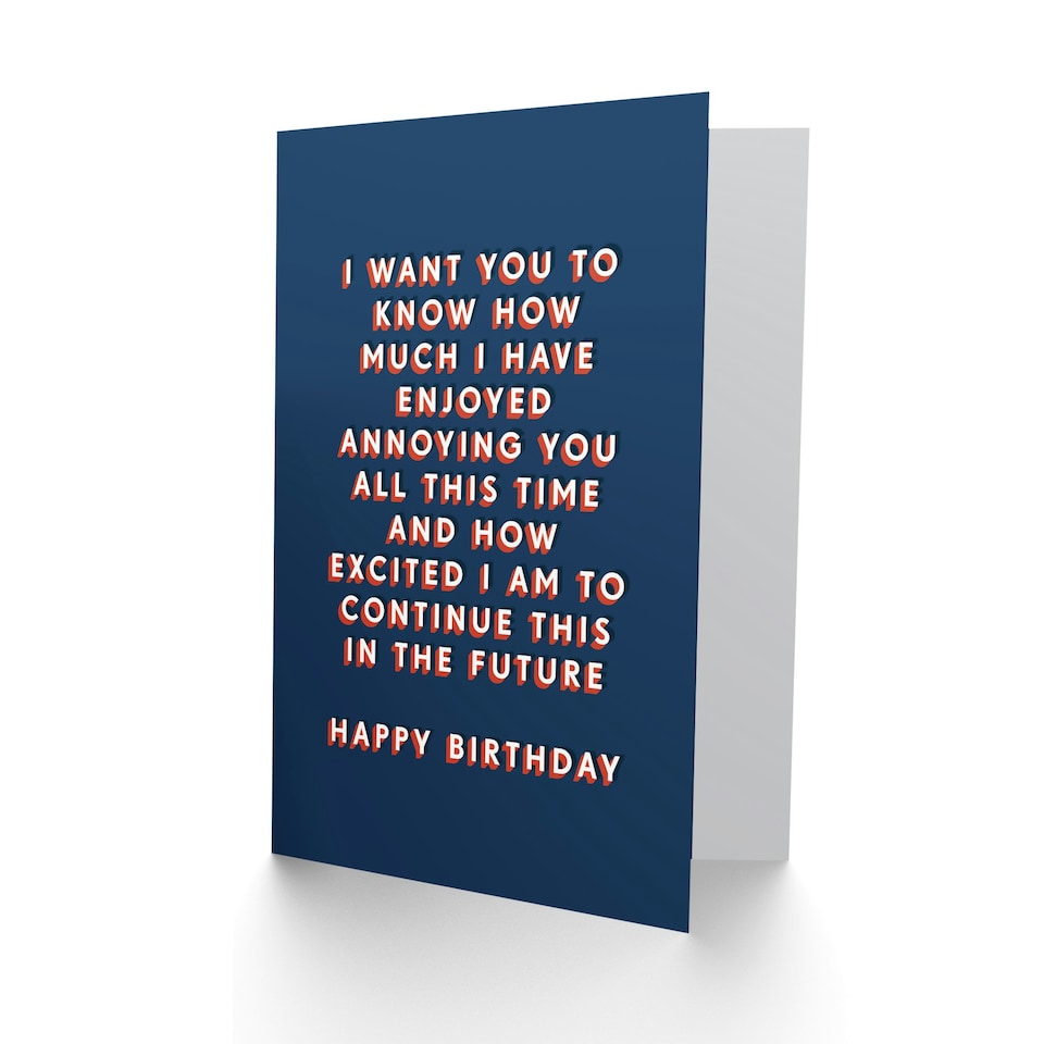 image 1 of Enjoy Annoying You Excited To Continue For Him Funny Birthday Card