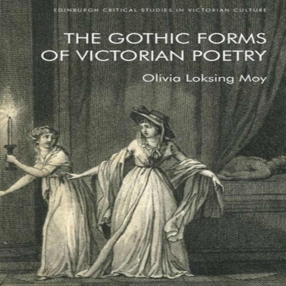 The Gothic Forms Of Victorian Poetr