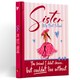 image 1 of Sister My Best Friend Gift Book: A Special Sister Gift
