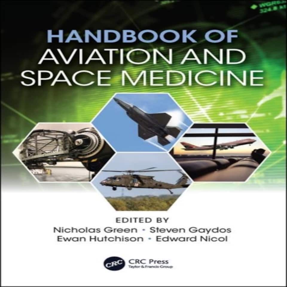 Handbook Of Aviation & Space Medicine