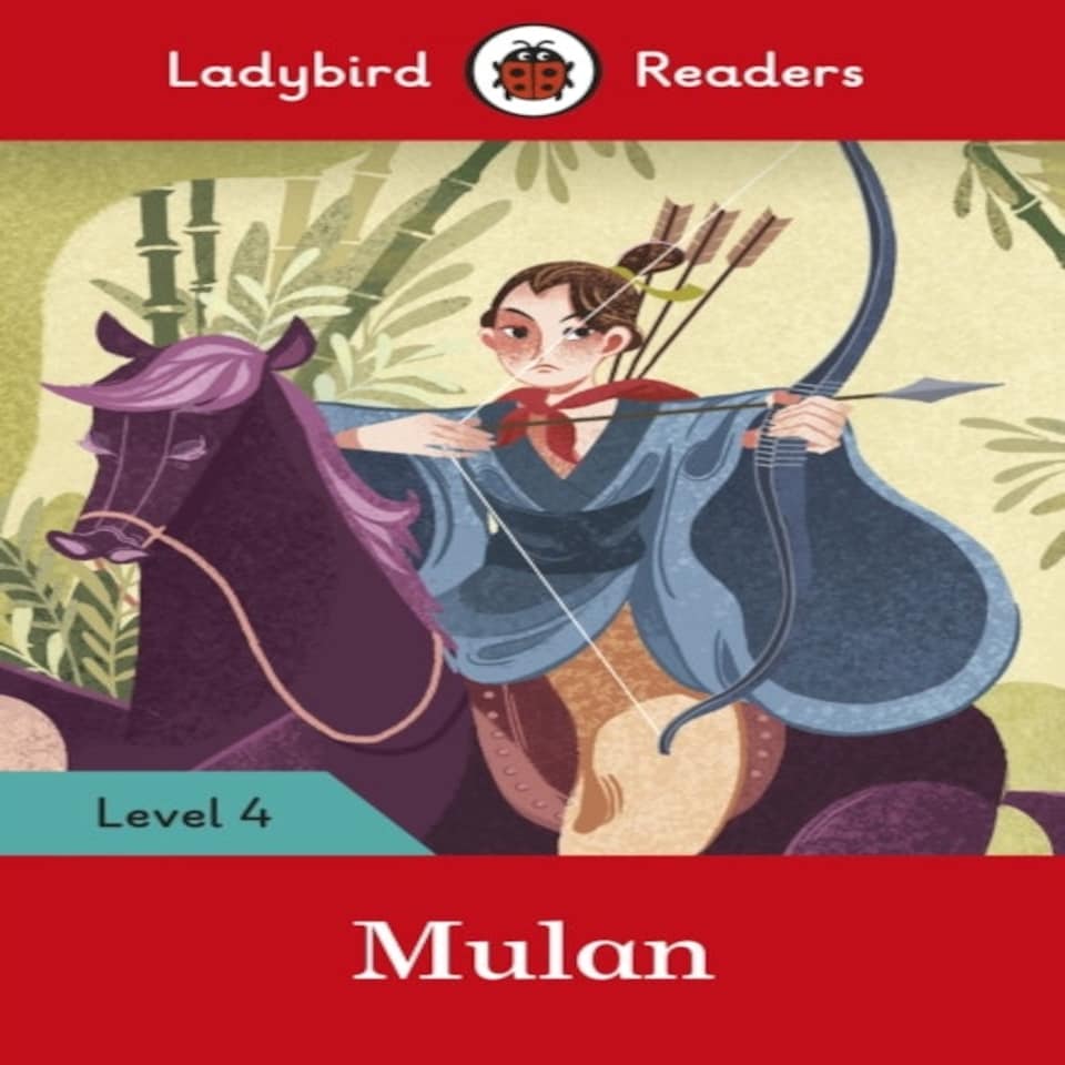 Ladybird Readers Level 4 - Mulan (elt Graded Reader)