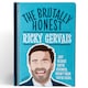 image 1 of The Brutally Honest Ricky Gervais Funny Unofficial Gift Book