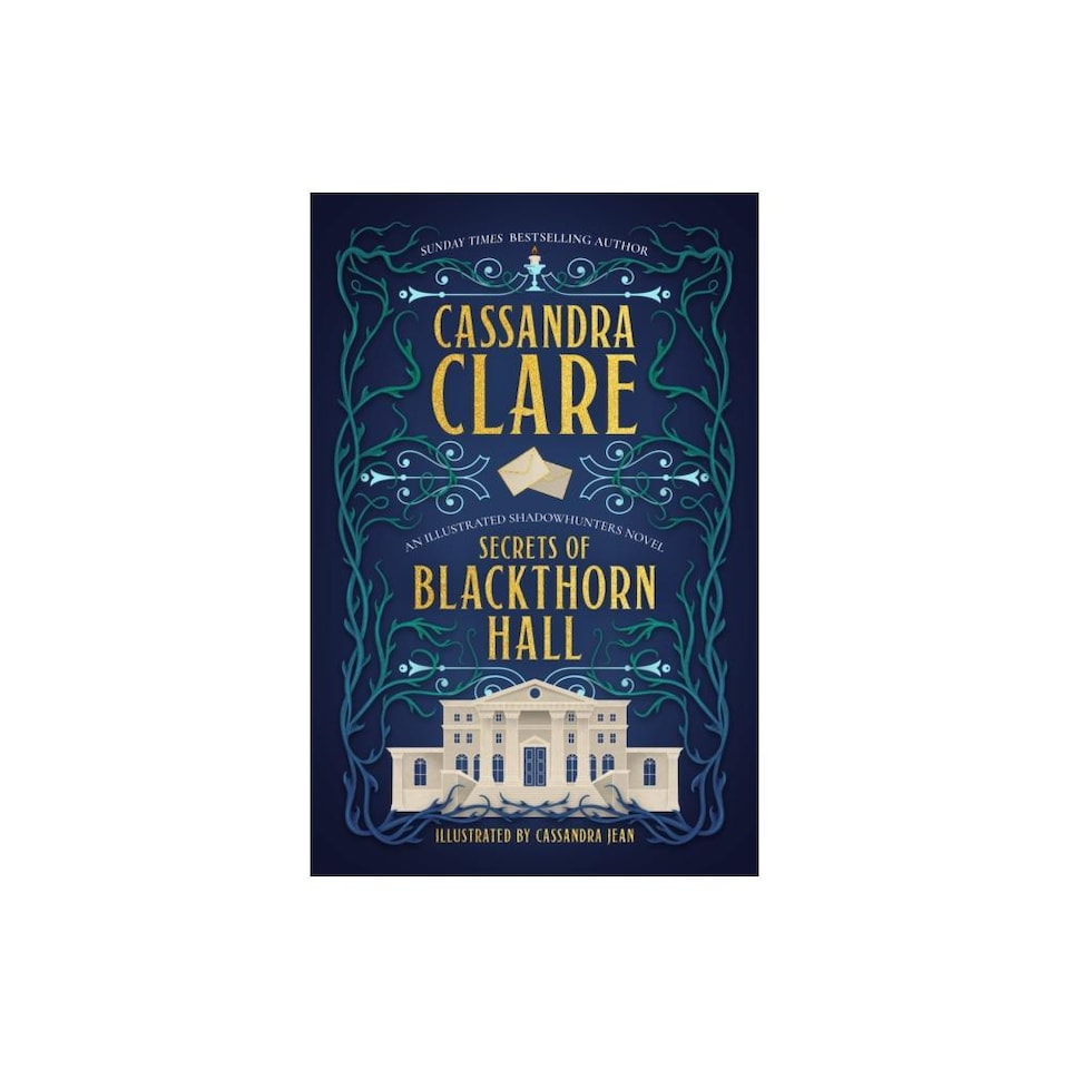 Secrets of Blackthorn Hall : An illustrated Shadowhunters novel - Cassandra Clare - Hardback