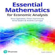 Essential Mathematics For Economic Analysis