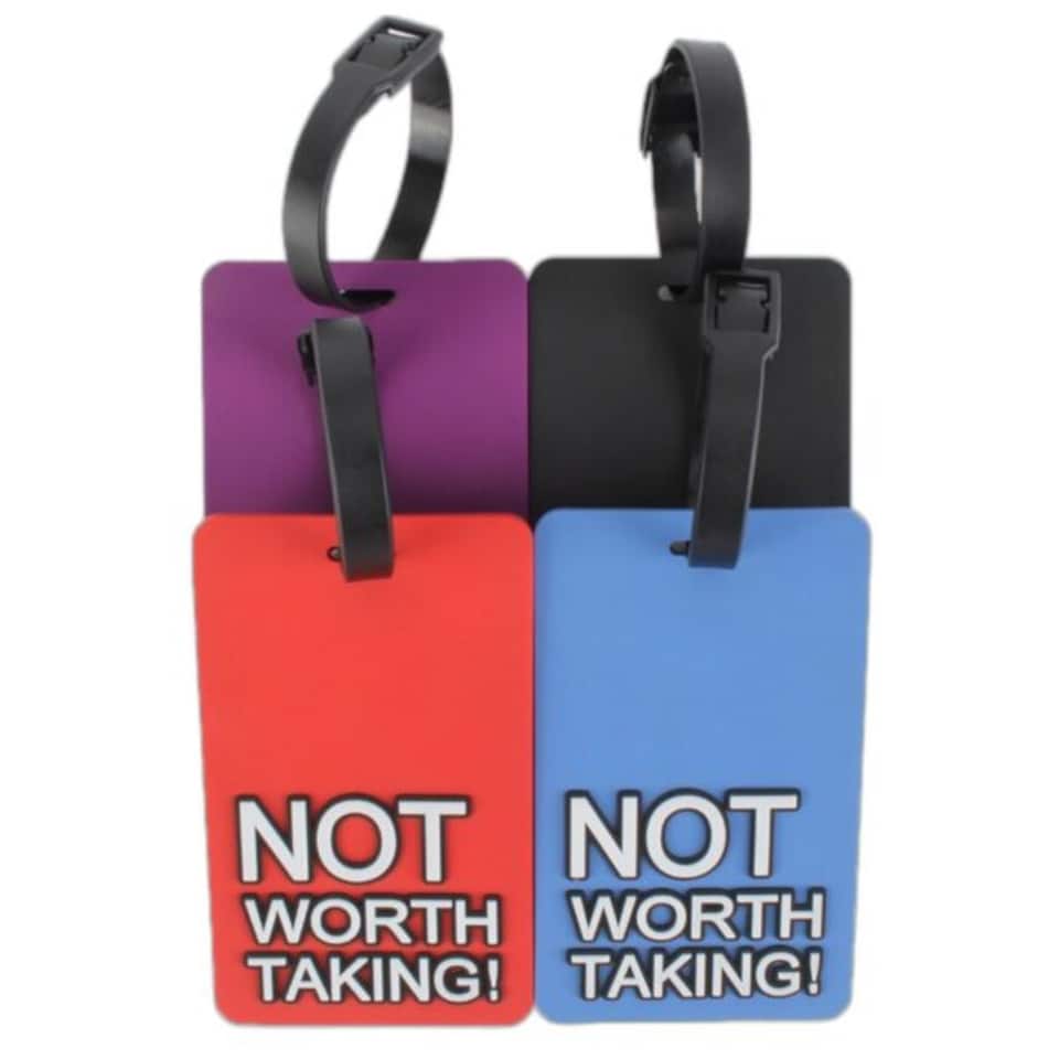 image 1 of Novelty Funny Luggage Tags NOT WORTH TAKING - Black