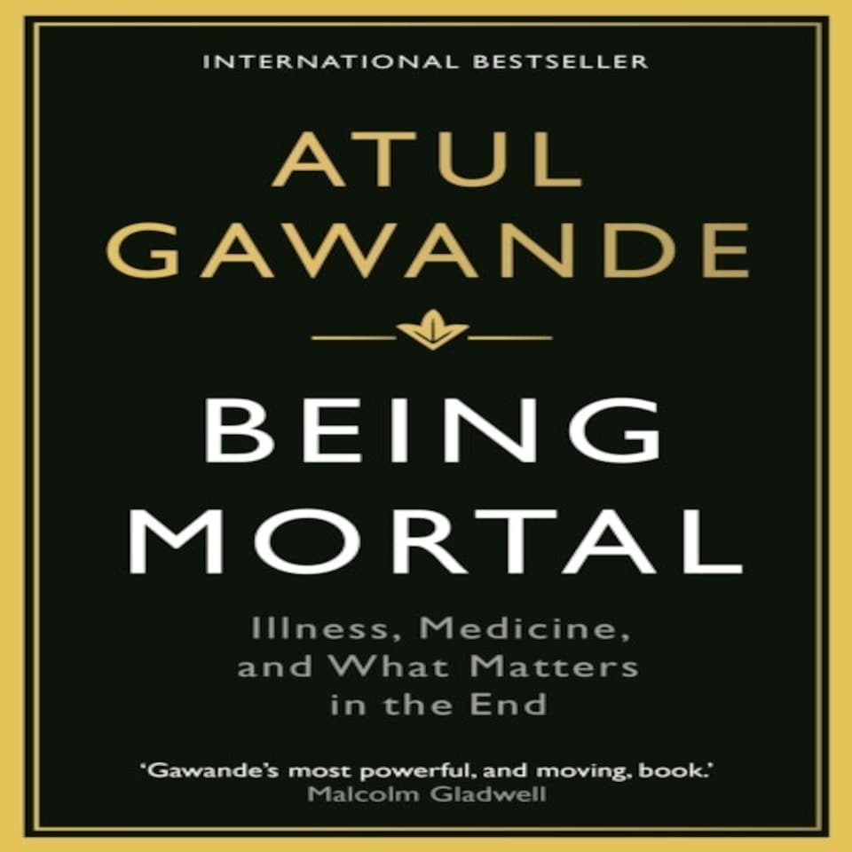 Being Mortal