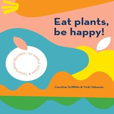 Eat Plants Be Happy!