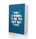 image 2 of Motivational Today Best Day Ever Greetings Card