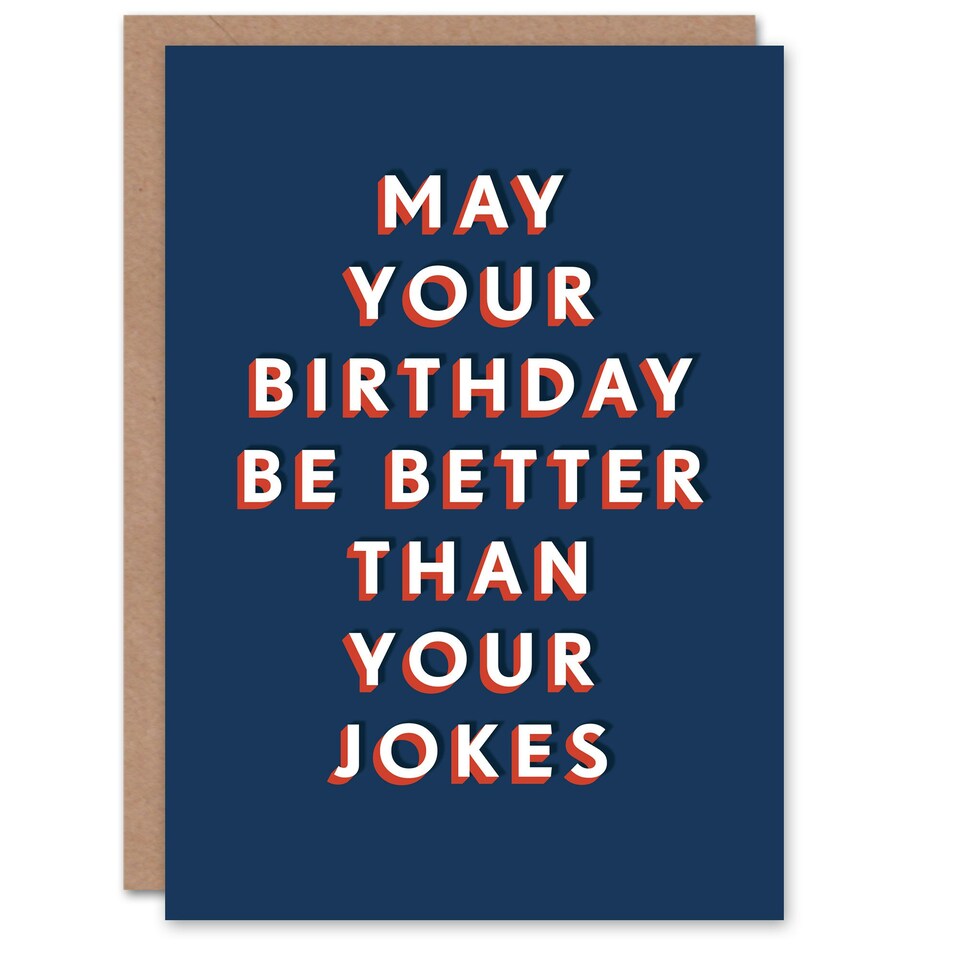 image 1 of Better Than Your Jokes Him Dad Brother Grandad Funny Birthday Card