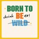 image 2 of Funny Birthday Card - Born To Drink Beer!