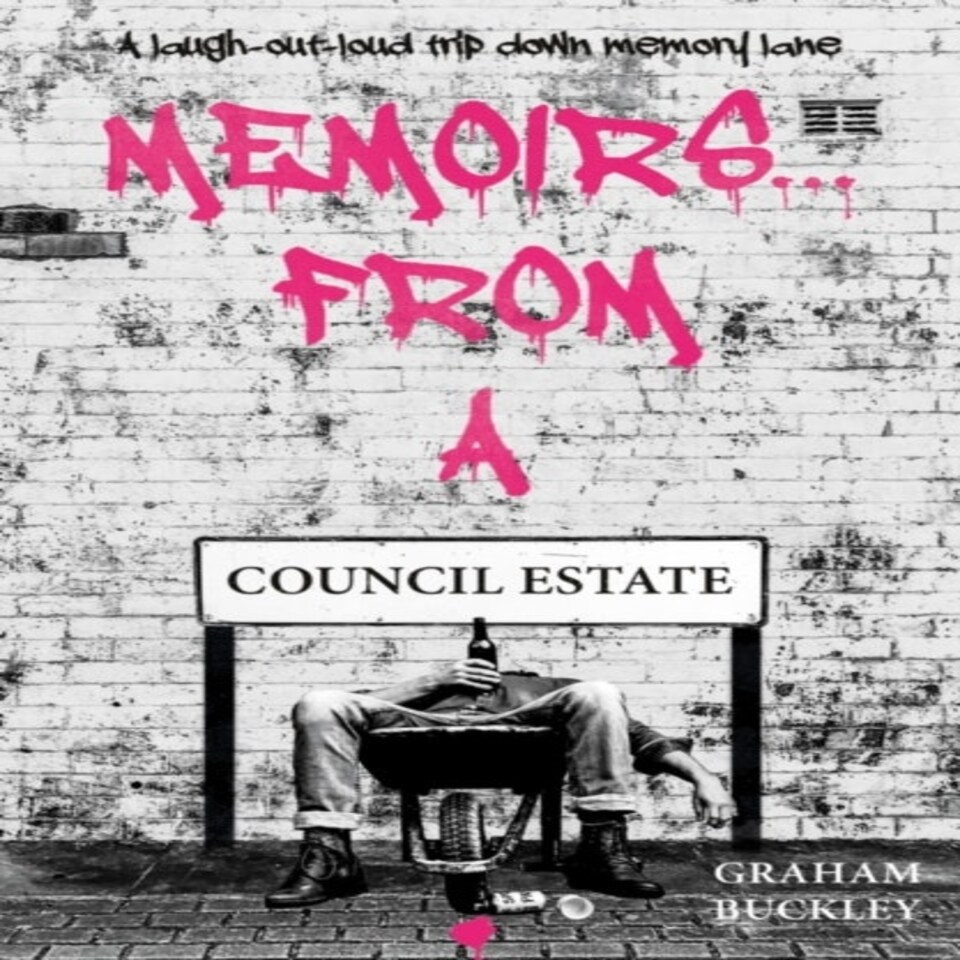 Memoirs From A Council Estate