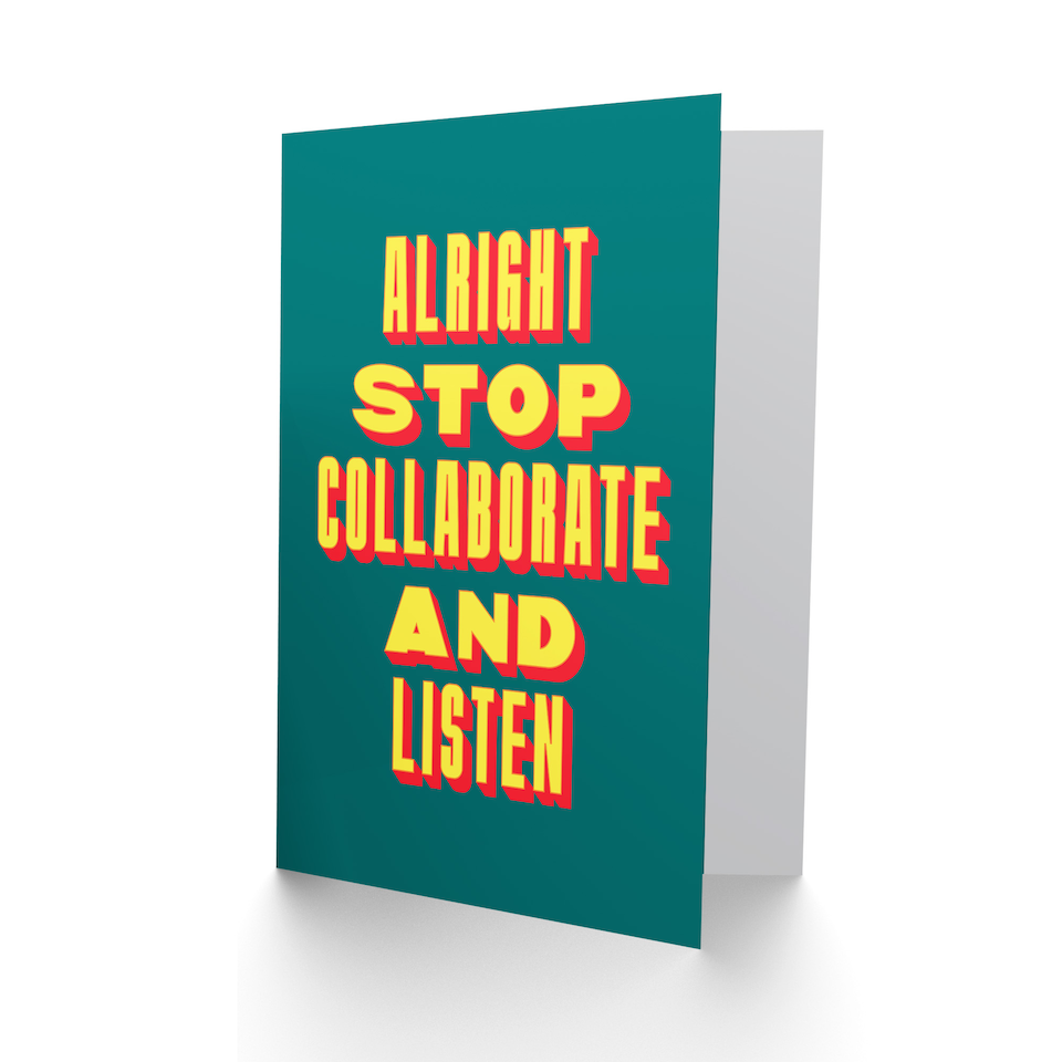 image 1 of Alright Stop Collaborate Listen Retro Fun Bold Greeting Card