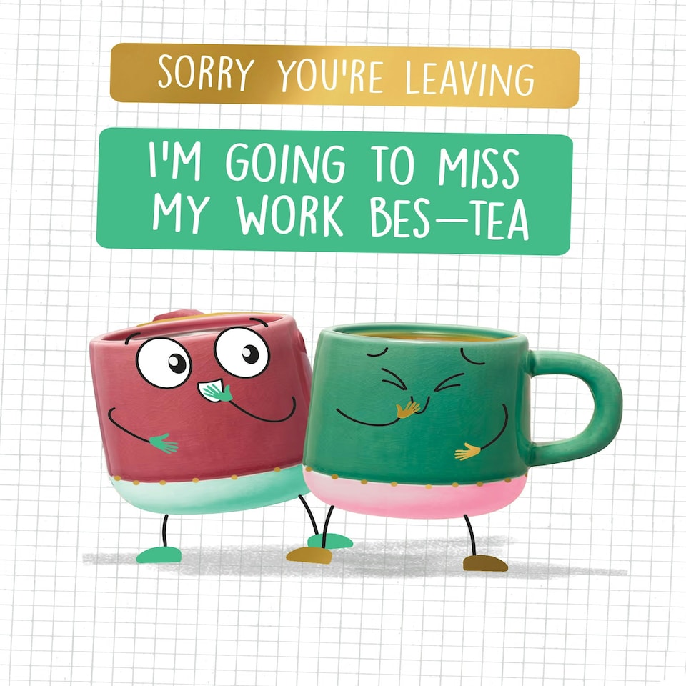 image 1 of I'm Going To Miss My Work Bes-Tea - Funny Leaving Card
