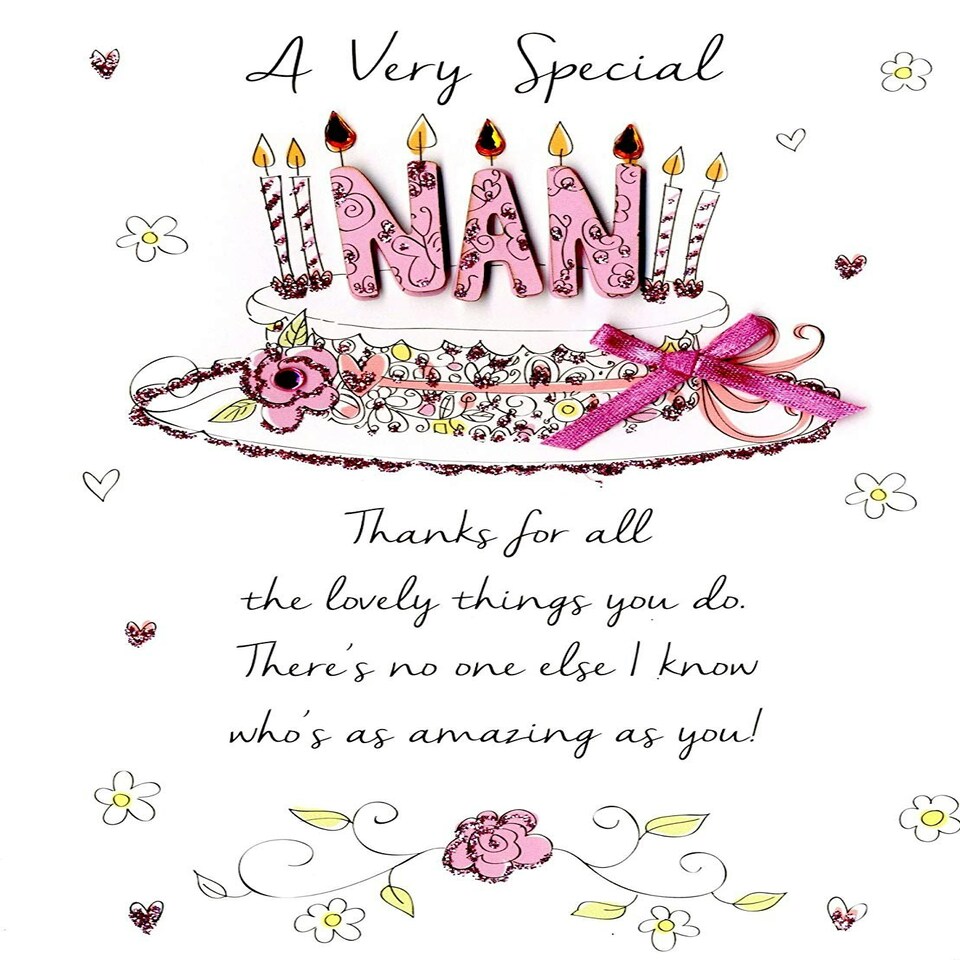 Special Nan Happy Birthday Greeting Card Second Nature Just To Say ...