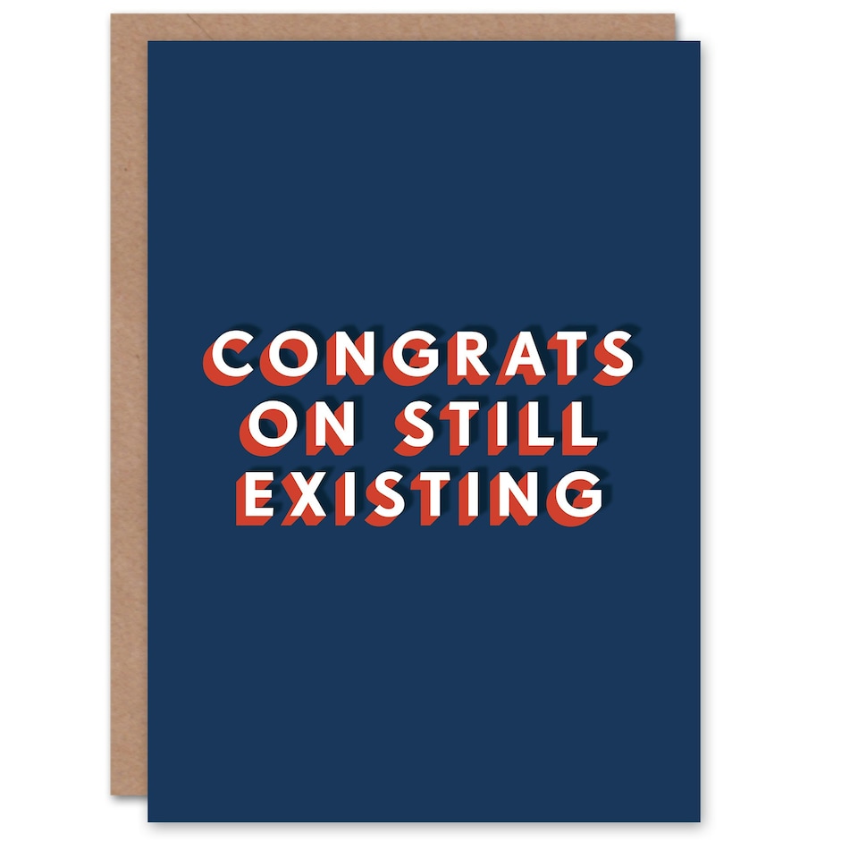 image 1 of Congrats On Still Existing Cheeky For Him Funny Birthday Card