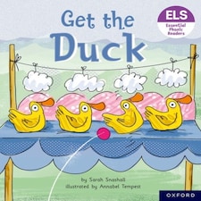 Essential Letters And Sounds: Essential Phonic Readers: Oxford Reading Level 1+: Get The Duck!