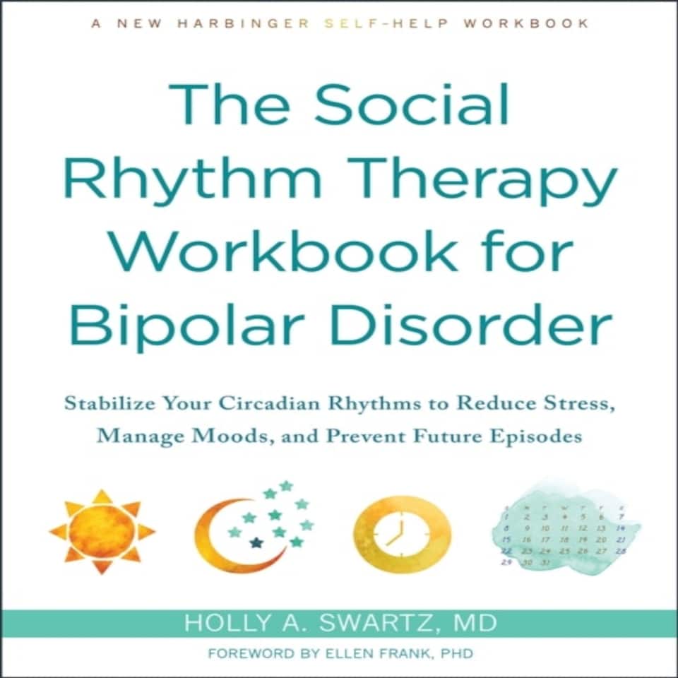 Social Rhythm Therapy Workbook For Bipol