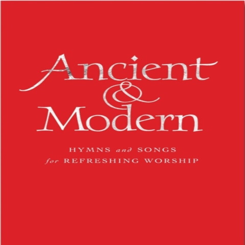 Ancient & Modern Melody Edition