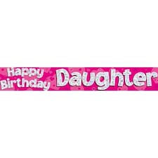 Happy Birthday Daughter Holographic Foil Banner 274cm