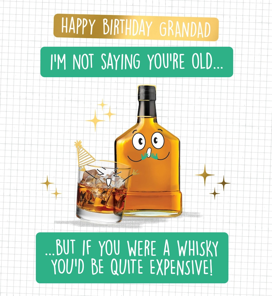 image 1 of If You Were A Whisky You'd Be Quite Expensive!  - Funny Grandad Birthday Card
