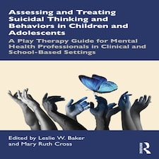Assessing And Treating Suicidal Thinking And Behaviors In Children And Adolescents
