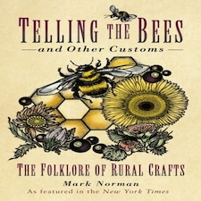 Telling The Bees And Other Customs