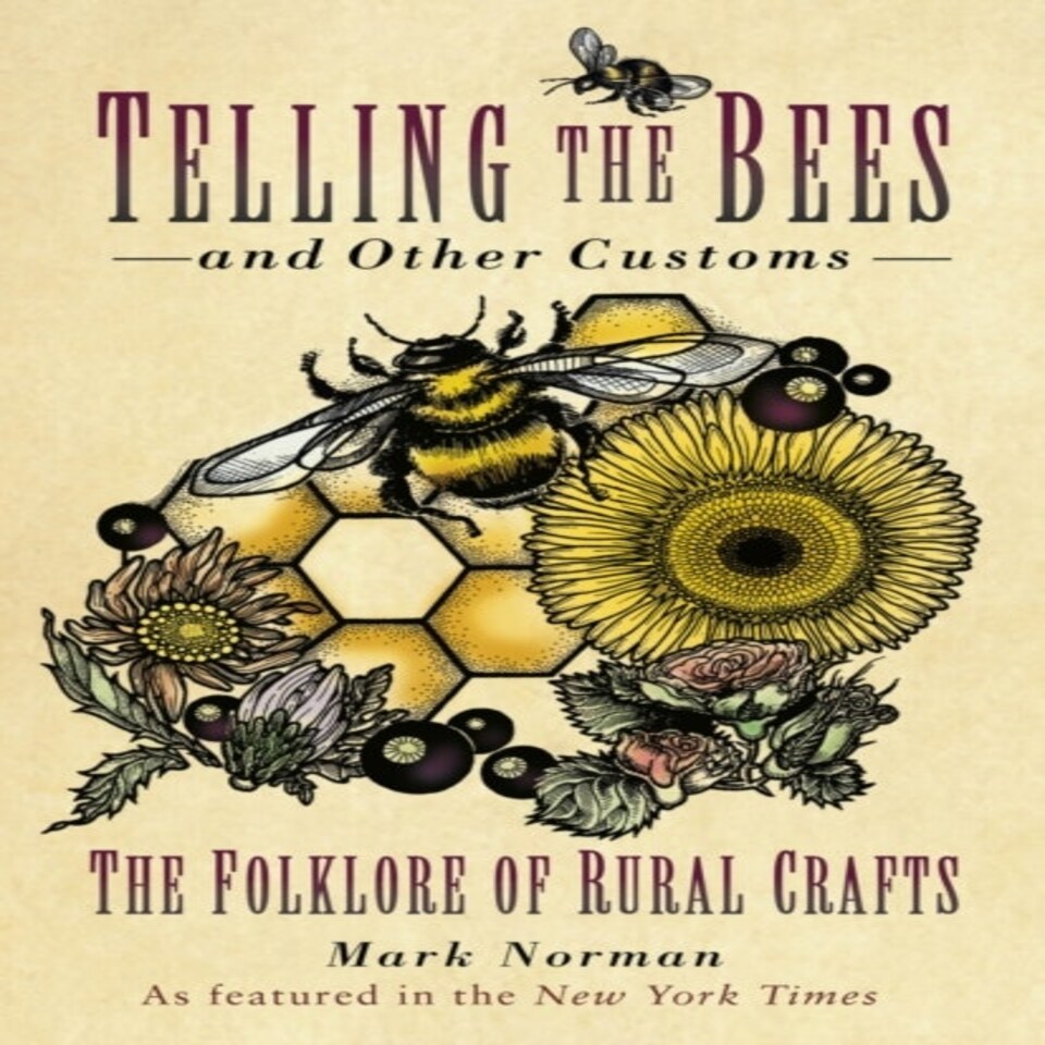 Telling The Bees And Other Customs