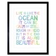 image 1 of Life Like Ocean Beautiful Quote Pastel Colour 9x7" Black Framed Wall Art Print