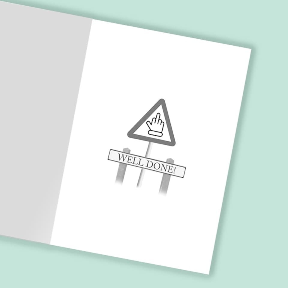 image 1 of There's One More Sign You Need To Learn... - Funny Driving Test Pass Card