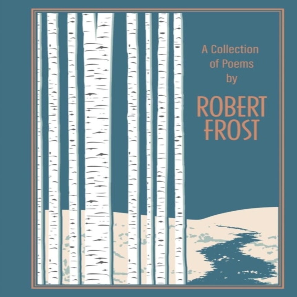 A Collection Of Poems By Robert Frost