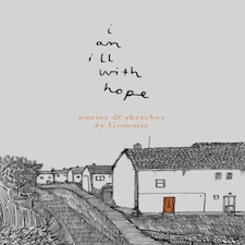 I Am Ill With Hope