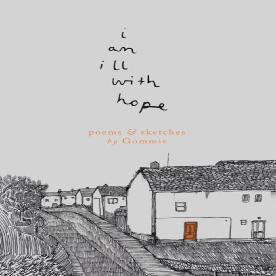 I Am Ill With Hope