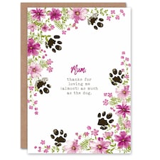 Mothers Day Card Loving Me Almost As the Dog Much Funny Mum Card