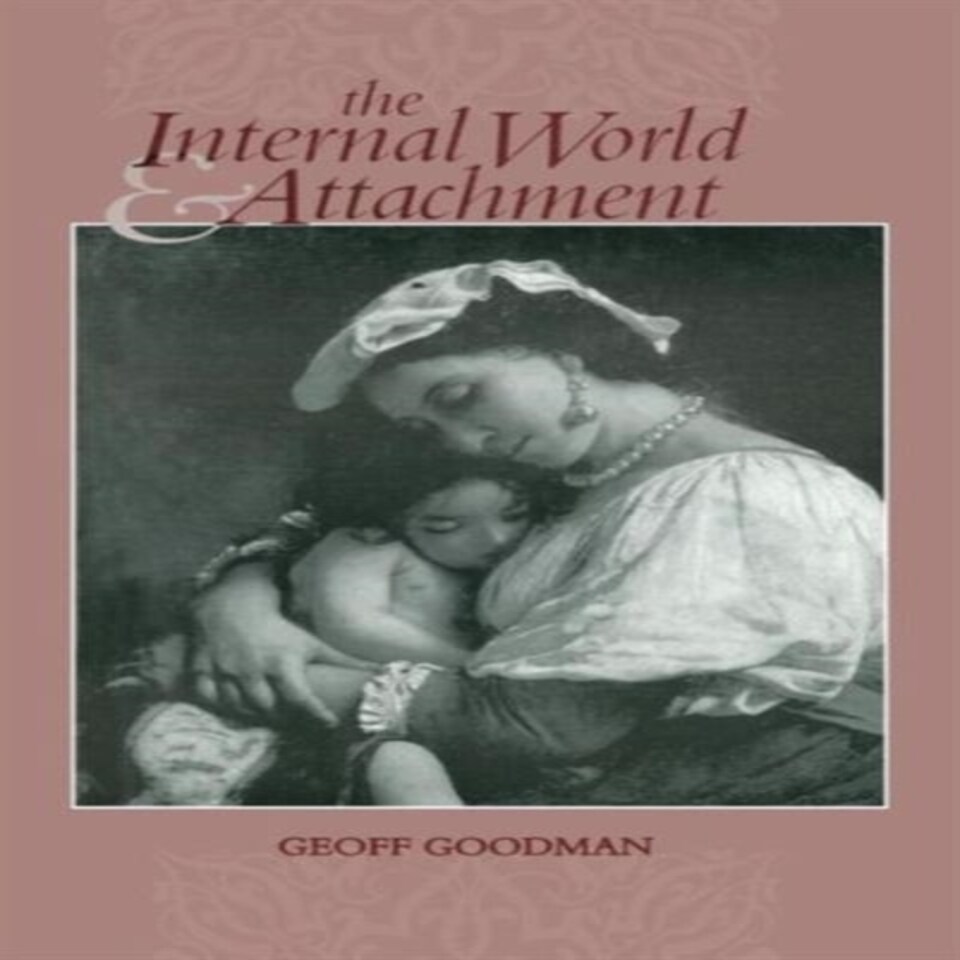 The Internal World And Attachment