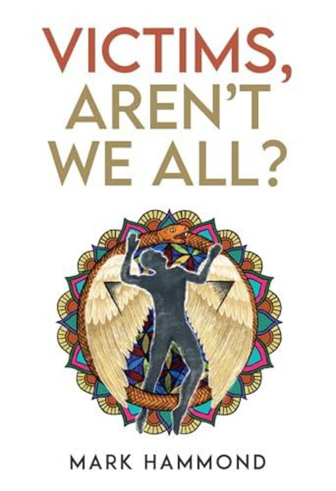 Victims, Aren't We All? Paperback Book