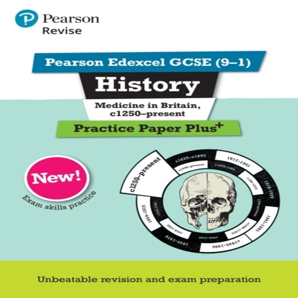 Pearson Revise Edexcel Gcse History Medicine In Britain C1250-present Practice Paper Plus