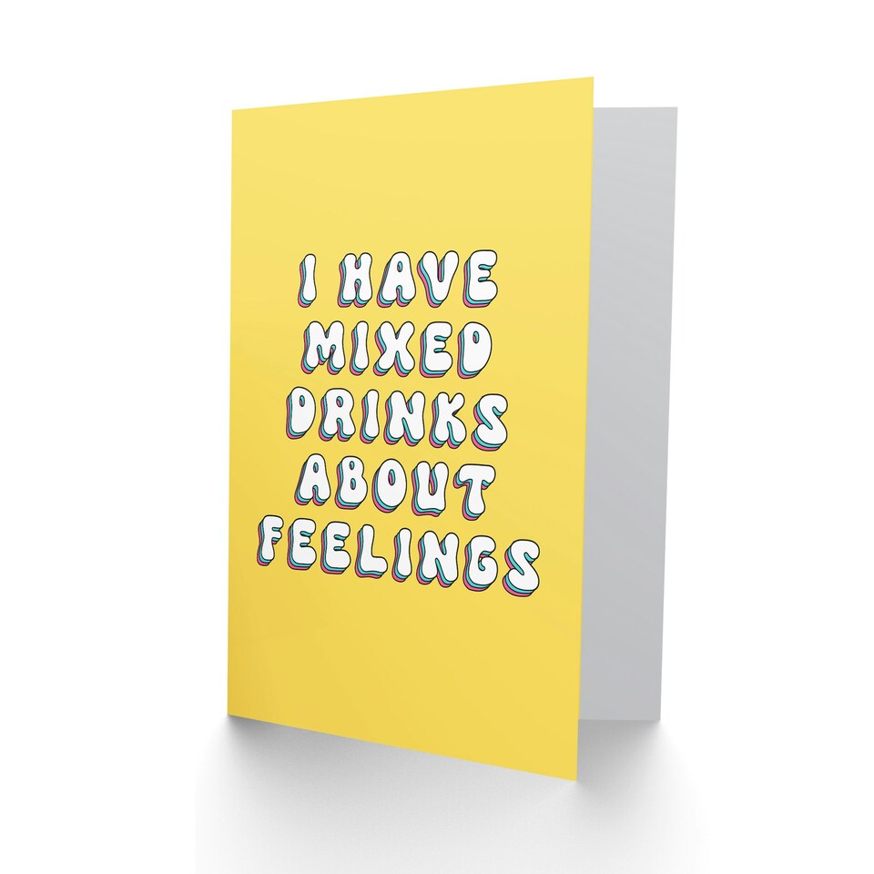 image 1 of Have Mixed Drinks About Feelings Fun Funny Birthday Card