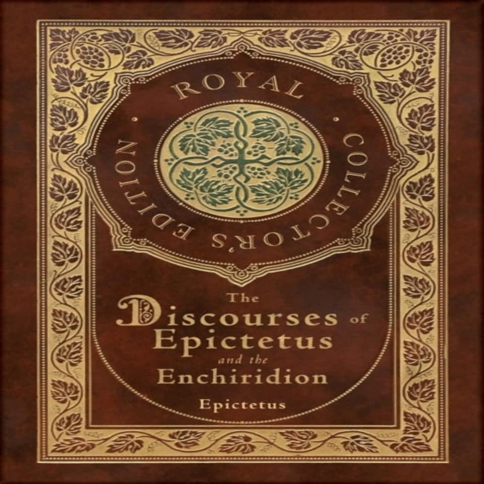 Discourses Of Epictetus And The Ench