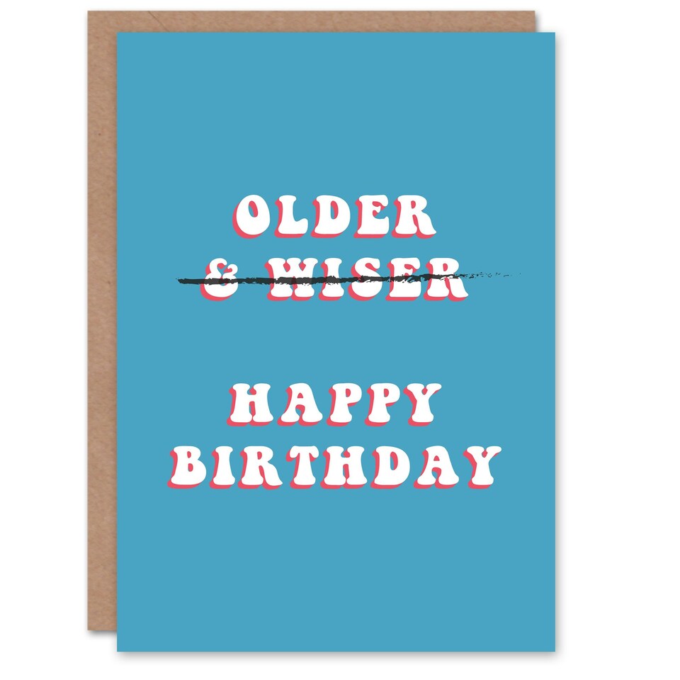 image 1 of Older Not Wiser Him Dad Brother Son Grandad Joke Funny Birthday Card