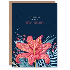 Mothers Day Card Sincere My Hero Lily Flower Mum Card