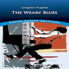 The Weary Blues by Langston Hughes  - Dover Thrift Editions