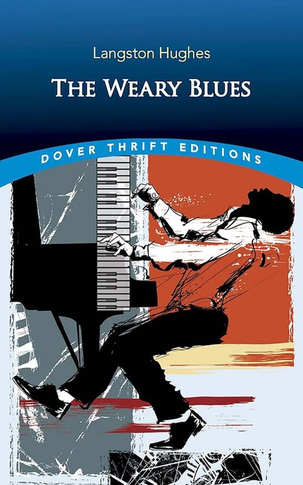 The Weary Blues by Langston Hughes  - Dover Thrift Editions