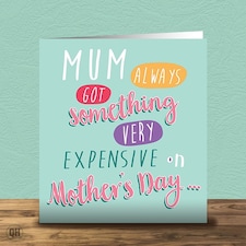 Something Very Expensive On Mother's Day - They Were Called Kids - Mother's Day Card