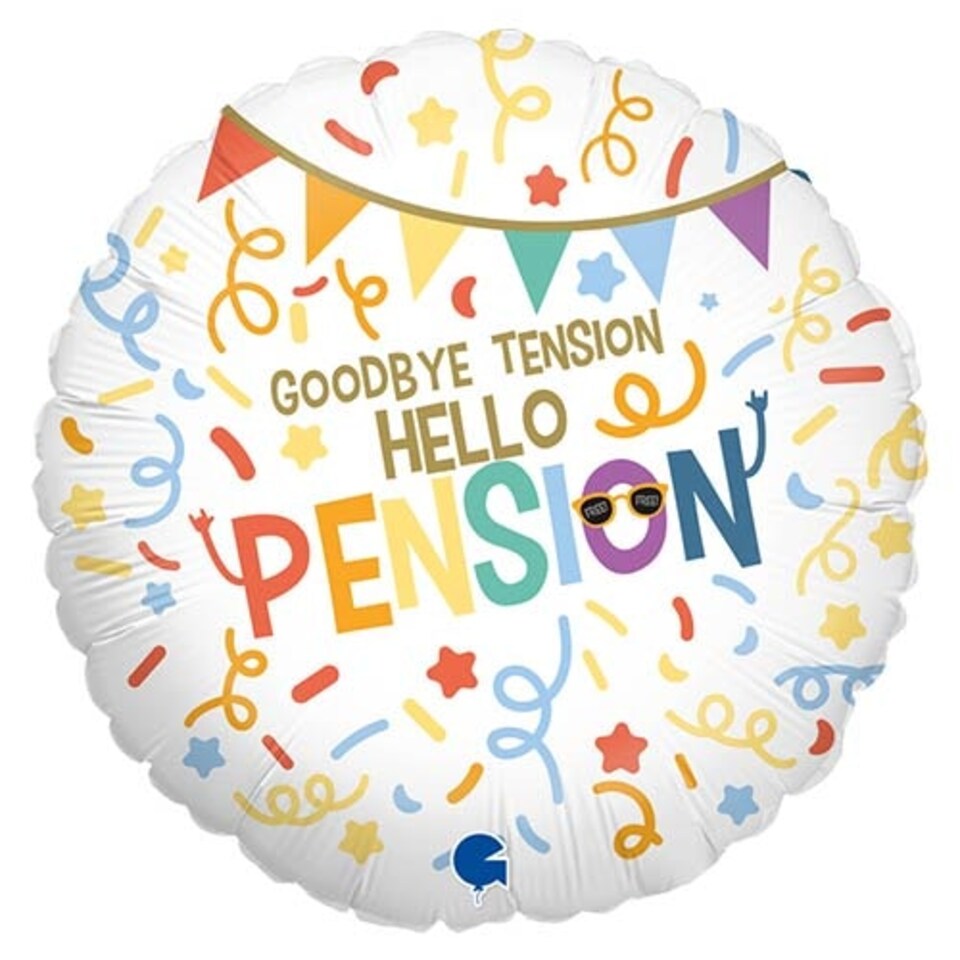 Goodbye Tension Hello Pension Retirement Round Foil Helium Balloon 46cm / 18 in