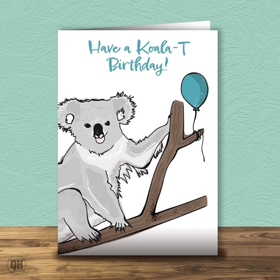 Have A Koala-T Birthday - Birthday Card