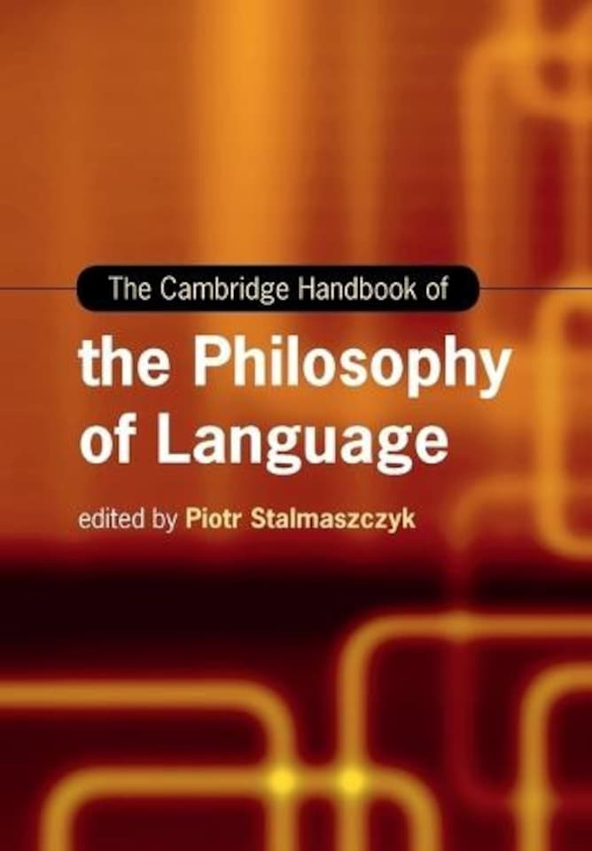 The Cambridge Handbook of the Philosophy of Language Paperback
