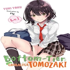 Bottom-tier Character Tomozaki Vol. 1 (light Novel)
