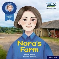Hero Academy Non-fiction: Oxford Level 4 Light Blue Book Band: Nora's Farm
